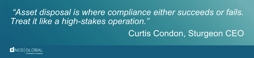 A quote from Curtis Condon, Sturgeon CEO, about asset disposal and compliance, displayed on a blue gradient background with the NCS Global logo.
